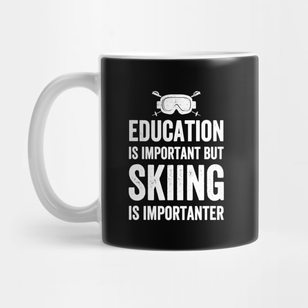 Education is important but skiing is importanter by captainmood